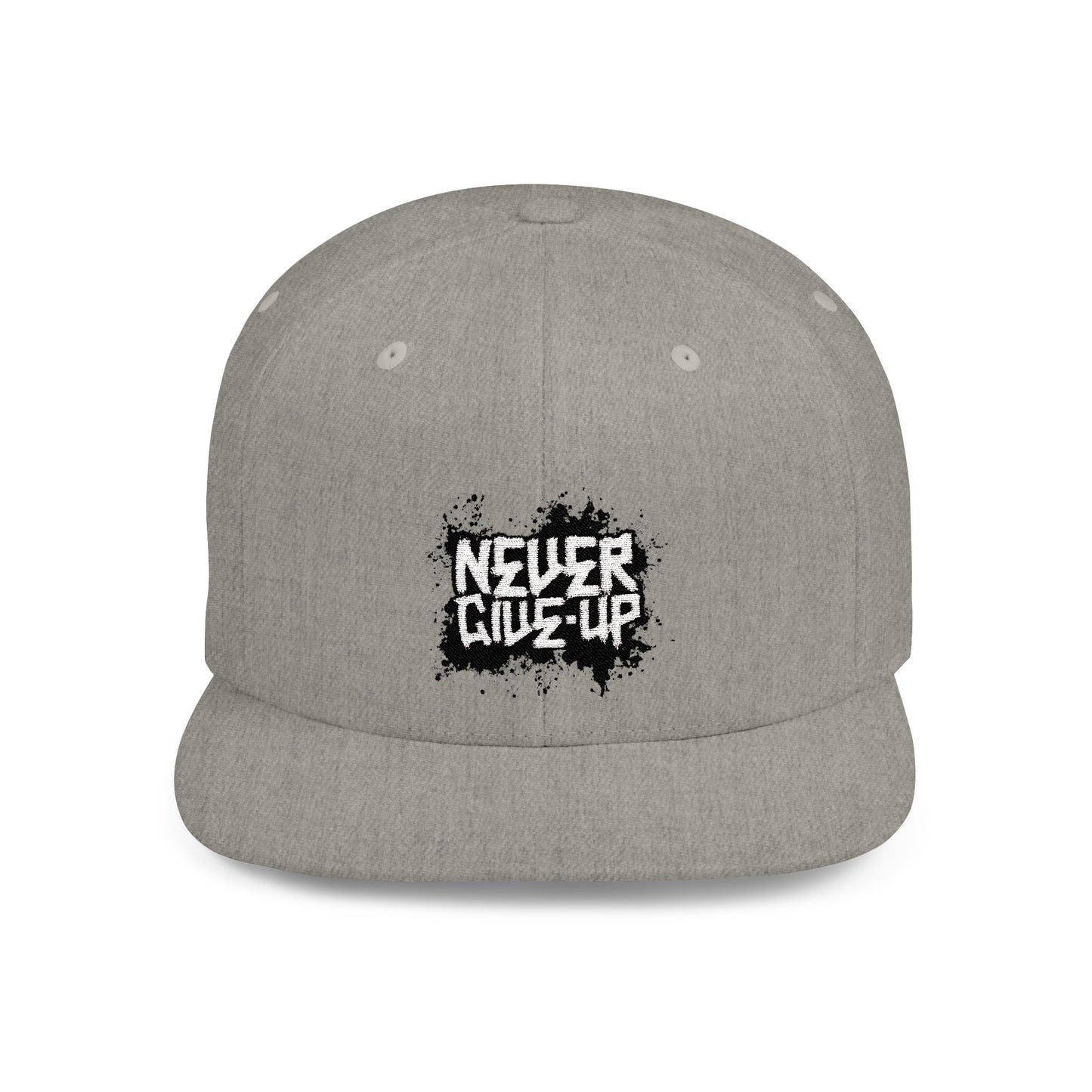 Never Give Up Flat Bill Snapback