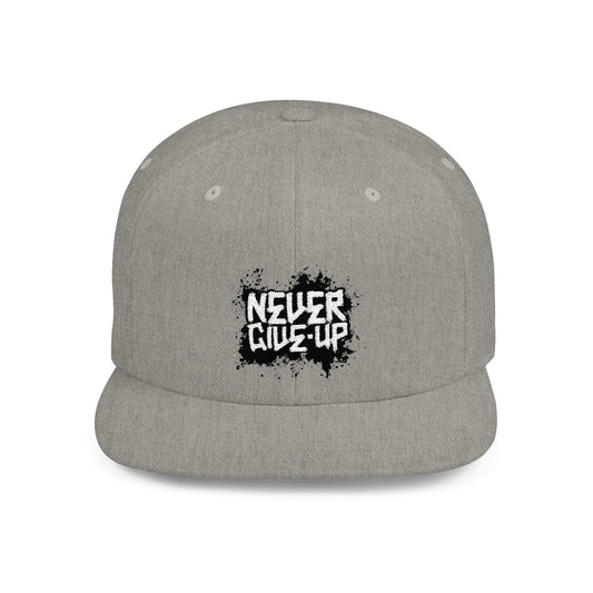 Never Give Up Flat Bill Snapback