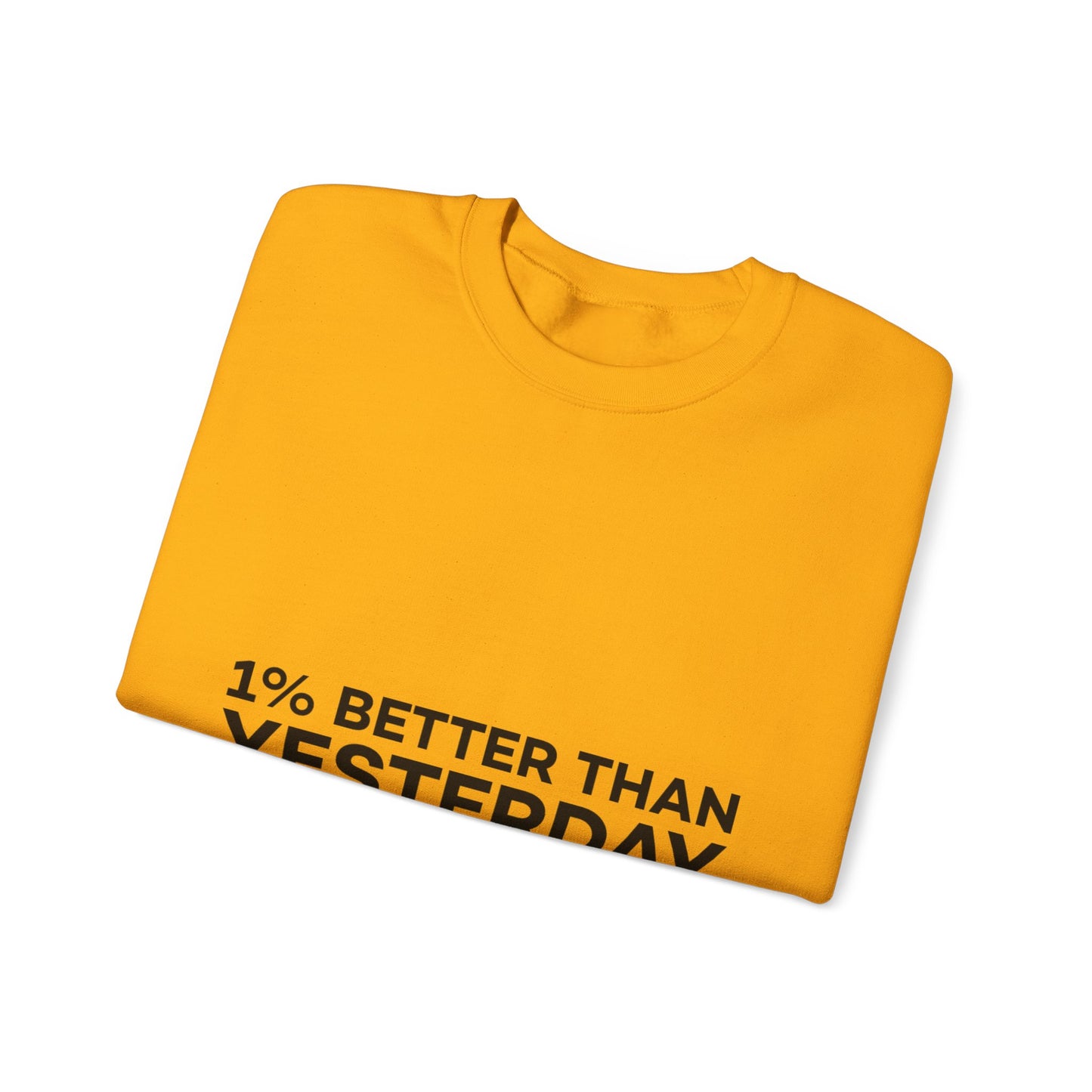 1% Better Than Yesterday Unisex Heavy Blend™ Crewneck Sweatshirt