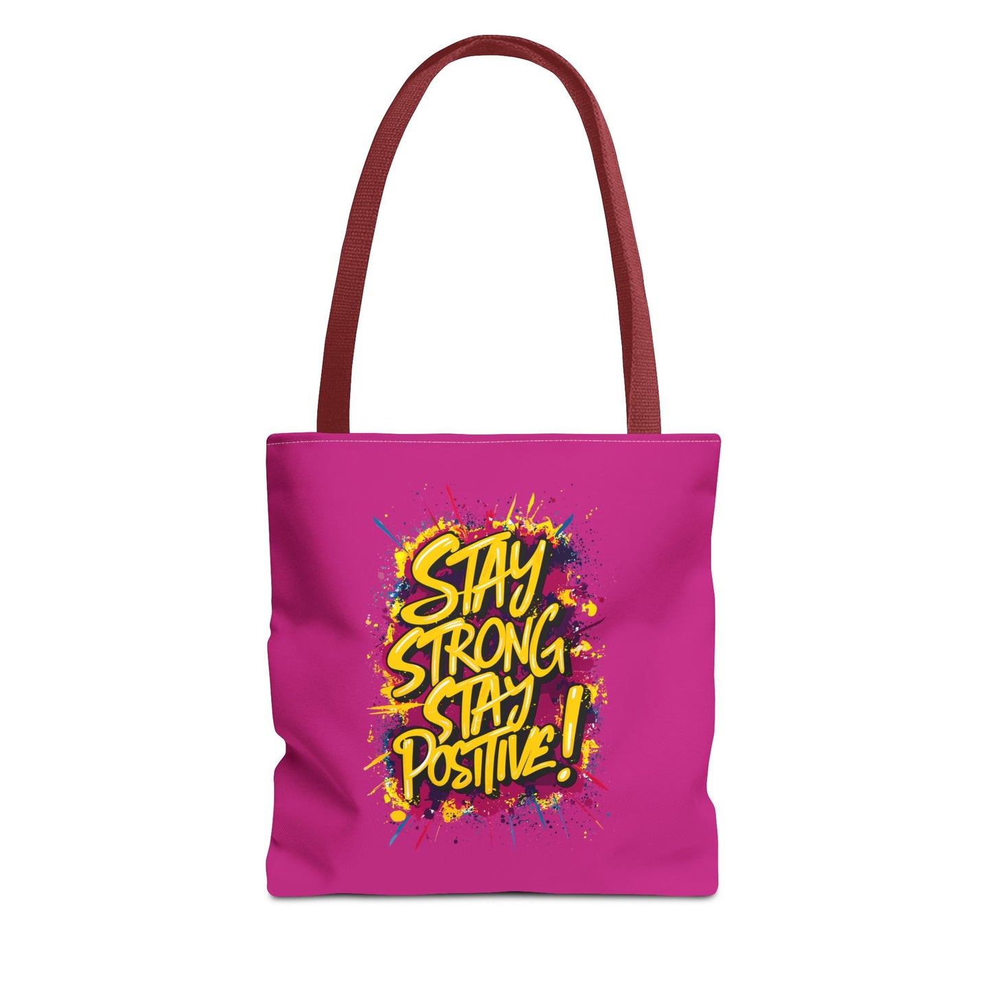 Stay Strong Stay Positive! Tote Bag (AOP)