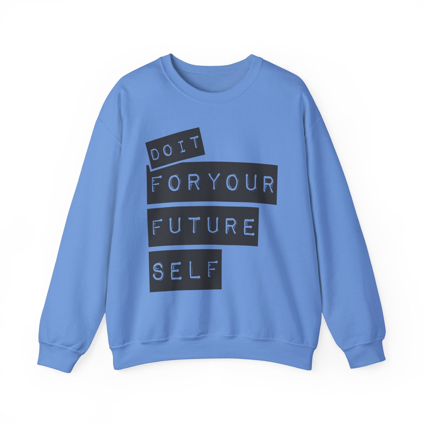 Do It For Your Future Self Unisex Heavy Blend™ Crewneck Sweatshirt