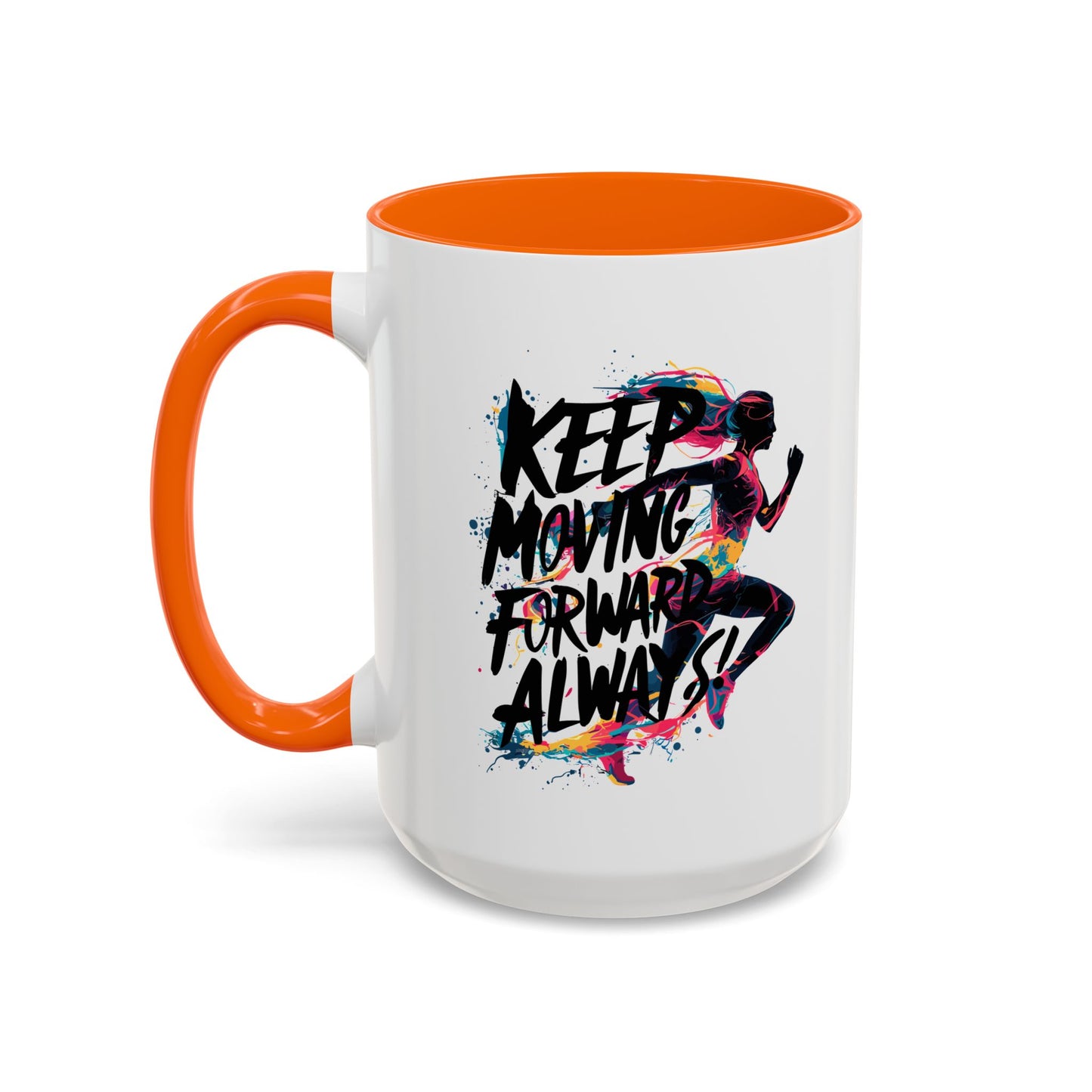 Keep Moving Forward Always Accent Coffee Mug (11, 15oz)