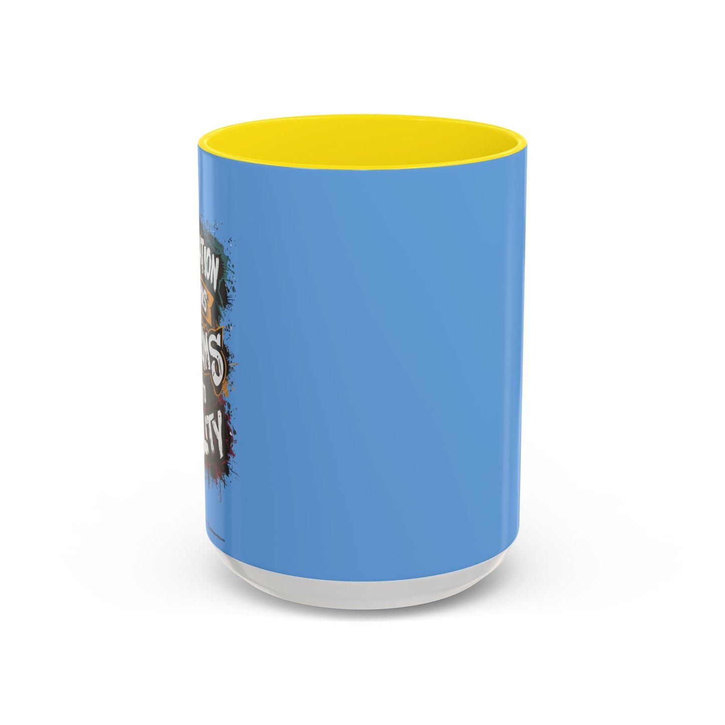 Dedication Turns Dreams Into Reality Accent Coffee Mug (11, 15oz)