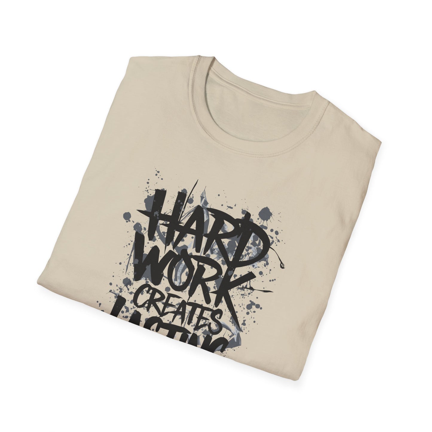 Hard Work Creates Lasting Success Unisex Softstyle T-Shirt