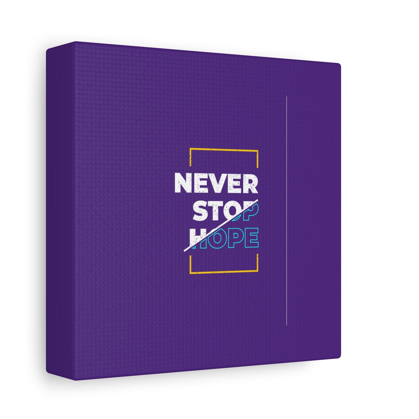 Never Stop Hope Matte Canvas, Stretched, 1.25"