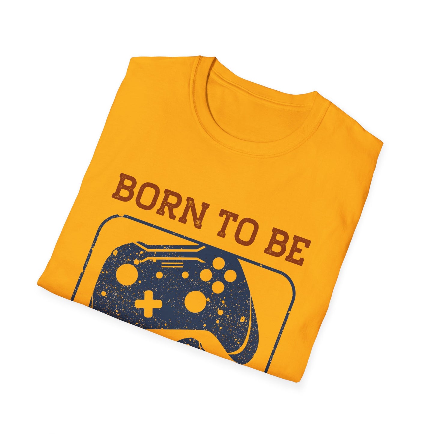 Born To Be A Gamer Unisex Softstyle T-Shirt