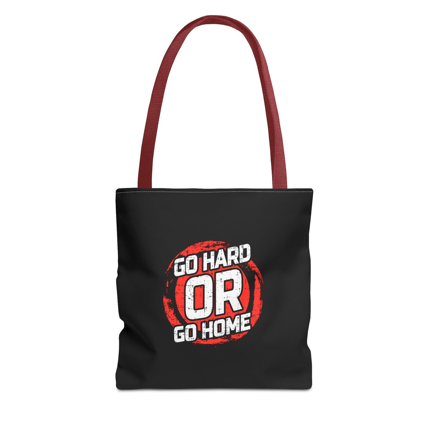 Go Hard Or Go Home Tote Bag (AOP)