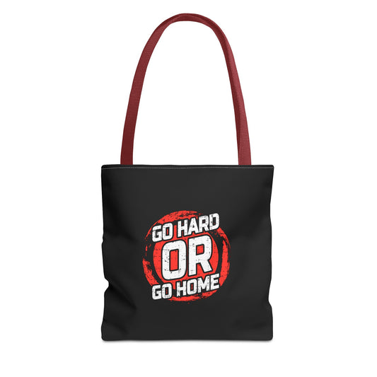 Go Hard Or Go Home Tote Bag (AOP)