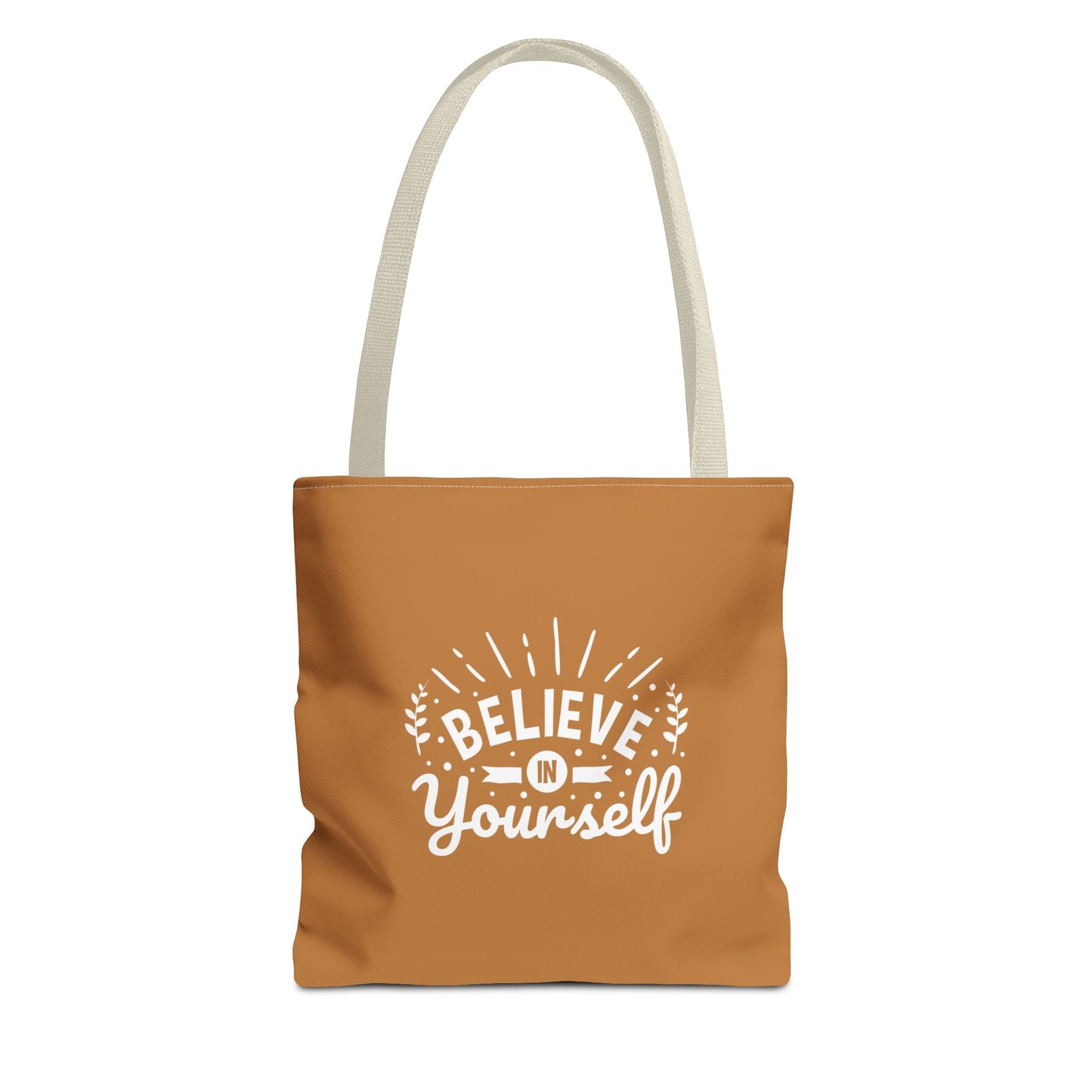 Believe In Yourself Tote Bag (AOP)