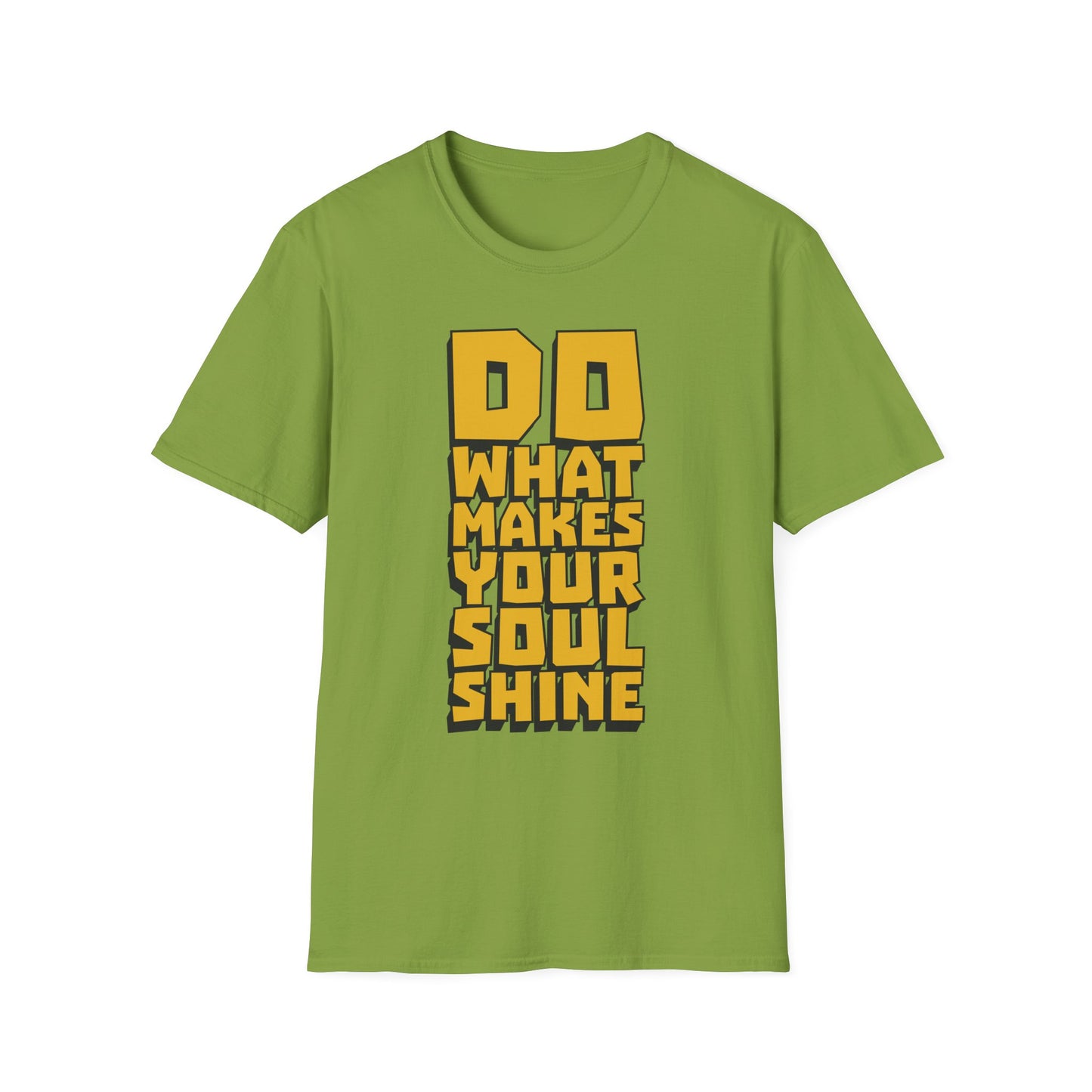 Do What Makes Your Soul Shine  Unisex Softstyle T-Shirt