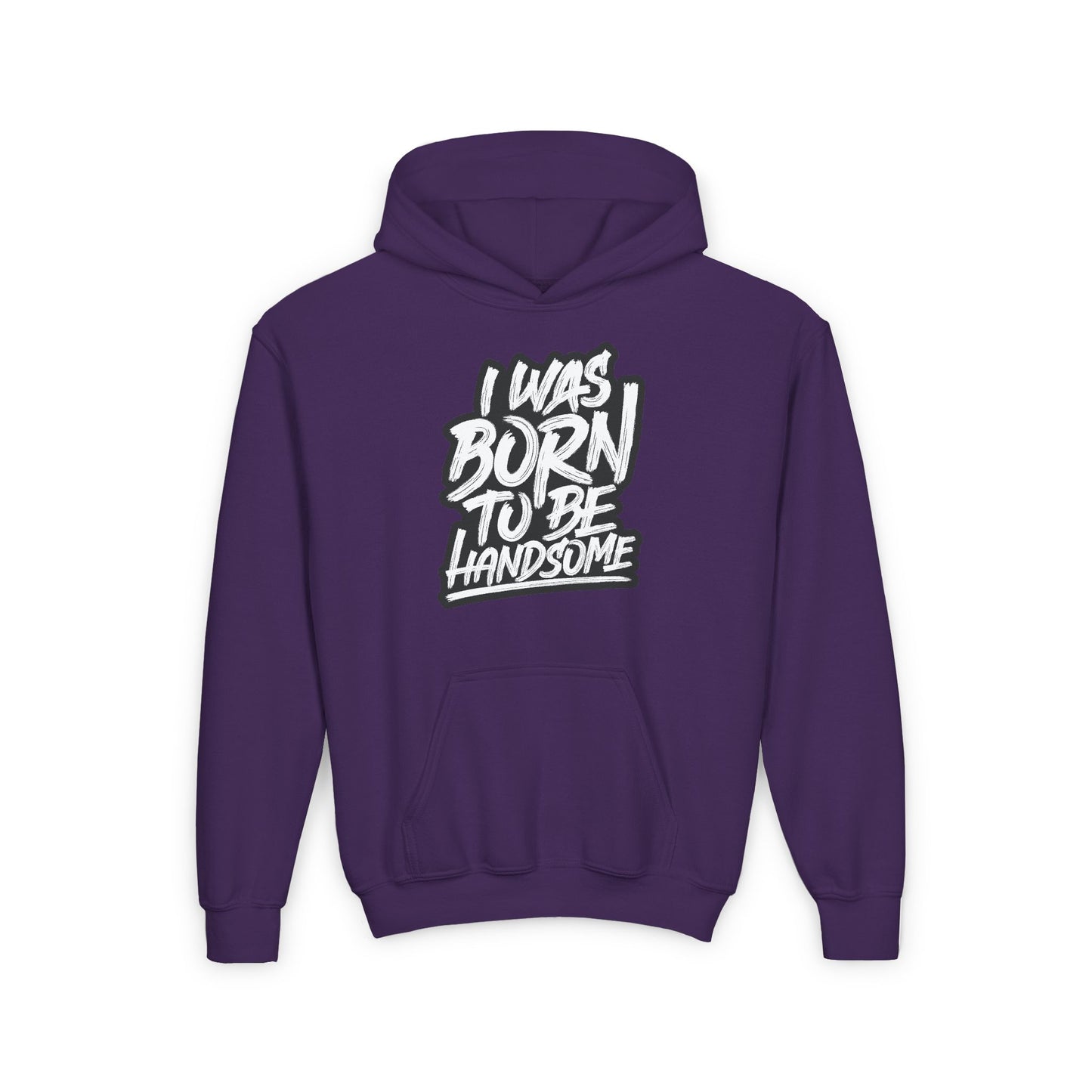 I Was Born To Be Handsome Youth Heavy Blend Hooded Sweatshirt