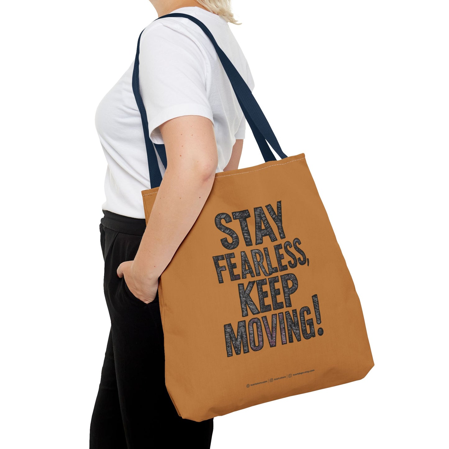 Stay Fearless Keep Moving! Tote Bag (AOP)
