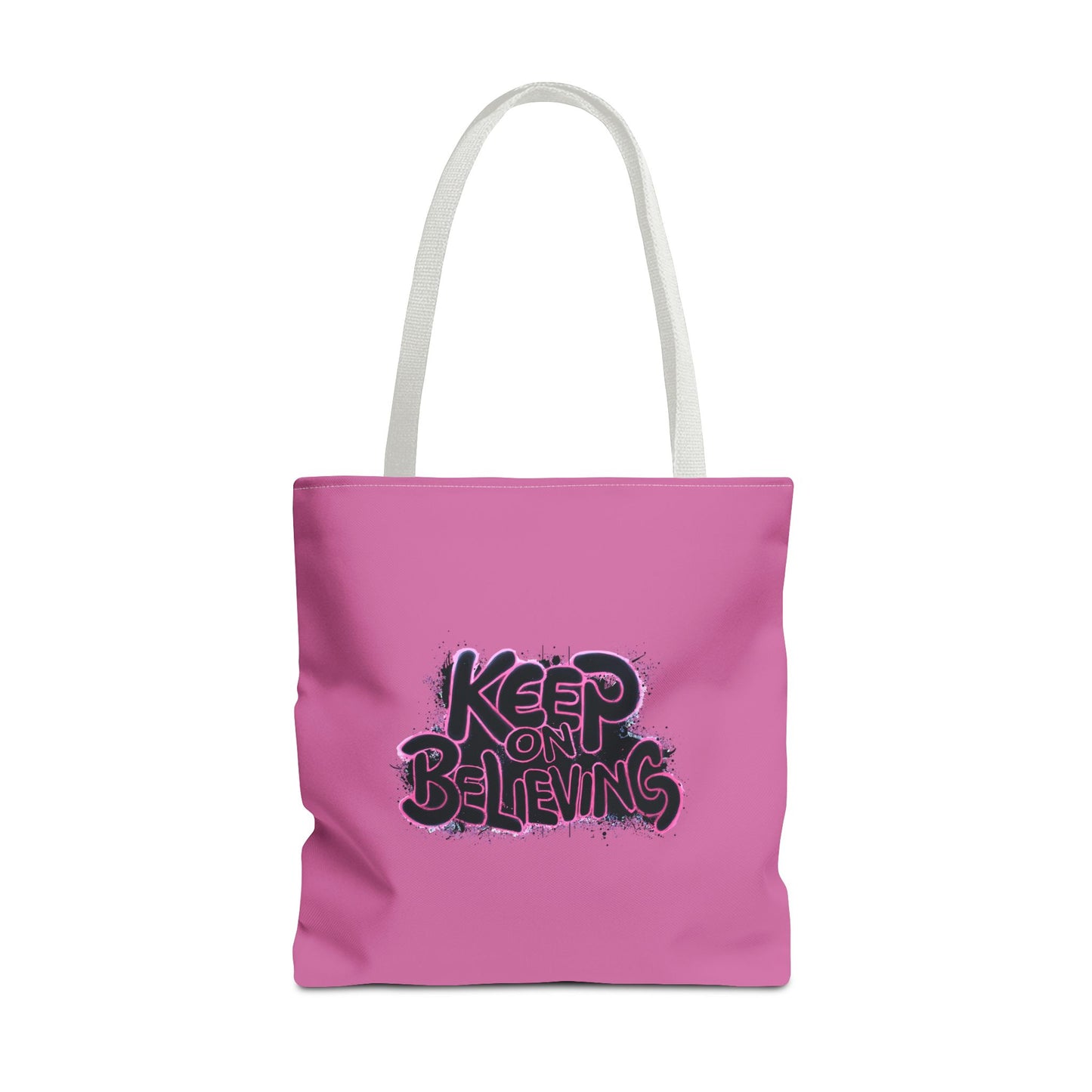Keep On Believing Tote Bag (AOP)