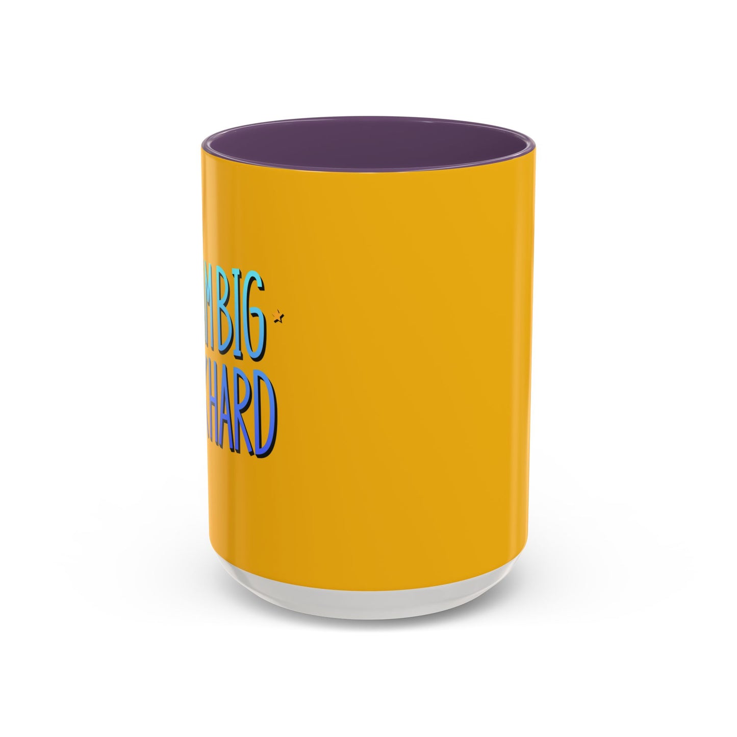 Dream Big Work Hard Accent Coffee Mug (11, 15oz)