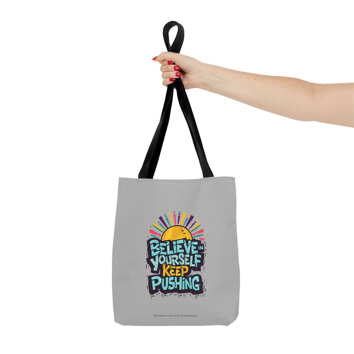 Believe In Yourself Keep Pushing Tote Bag (AOP)