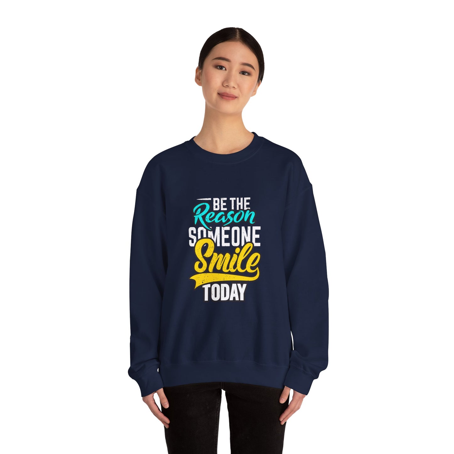 Be The Reason Someone Smile Today Unisex Heavy Blend™ Crewneck Sweatshirt