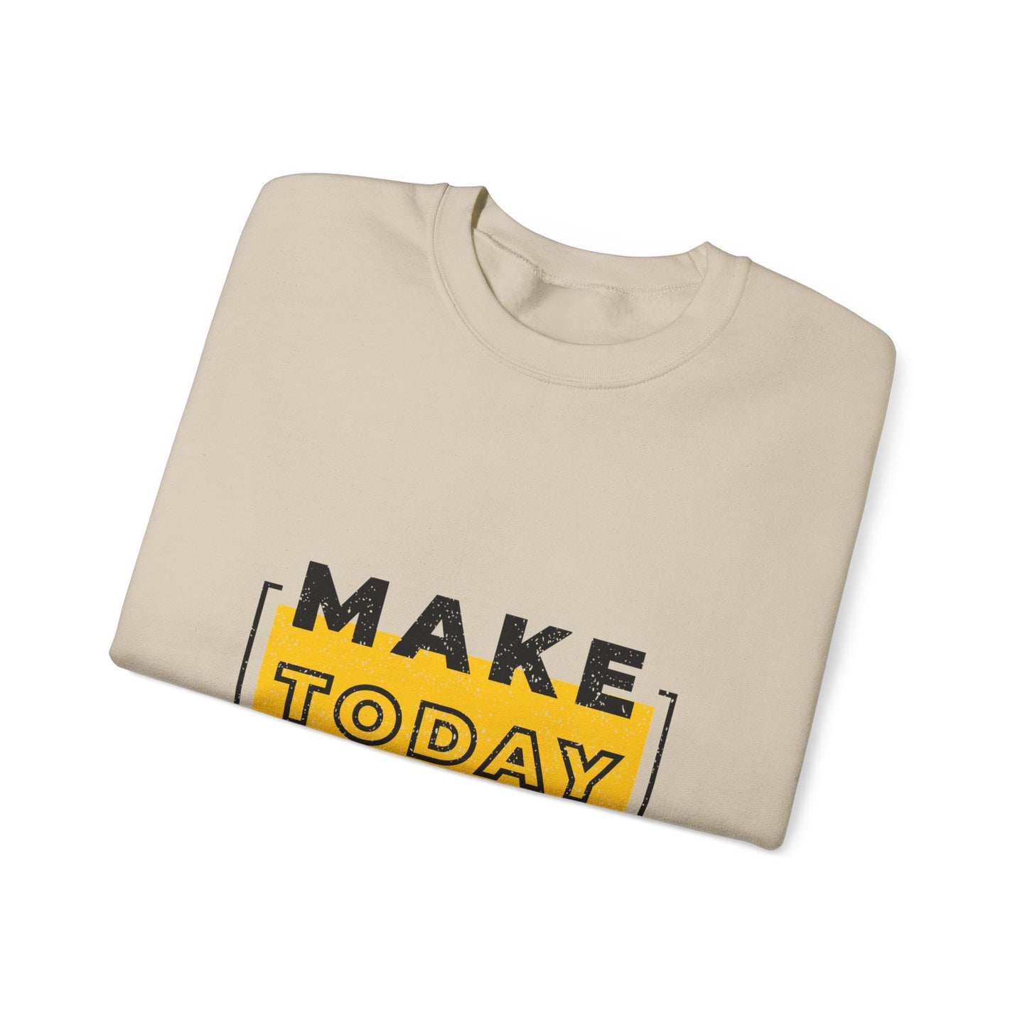 Make Today Great Unisex Heavy Blend™ Crewneck Sweatshirt