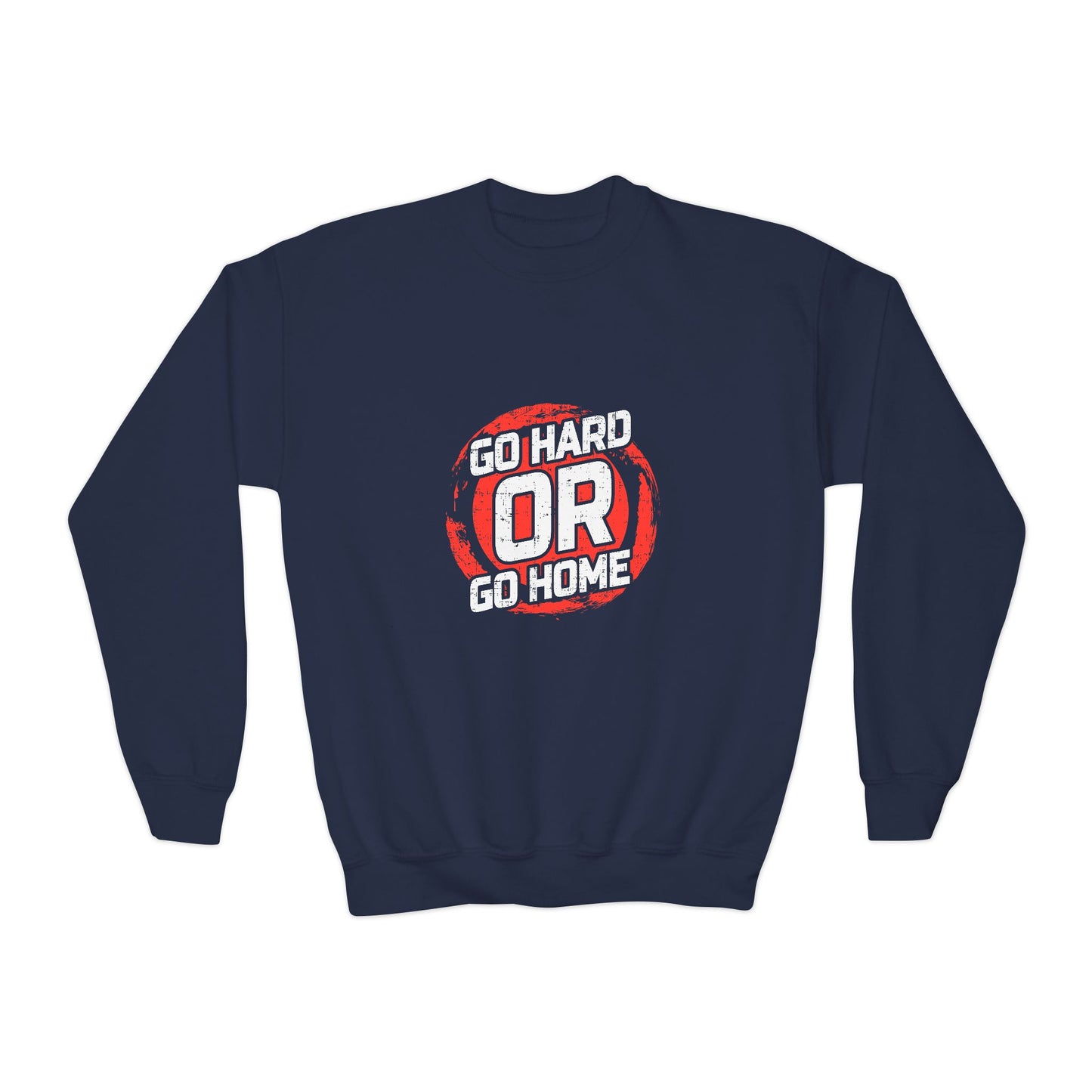 Go Hard Or Go Home Youth Crewneck Sweatshirt