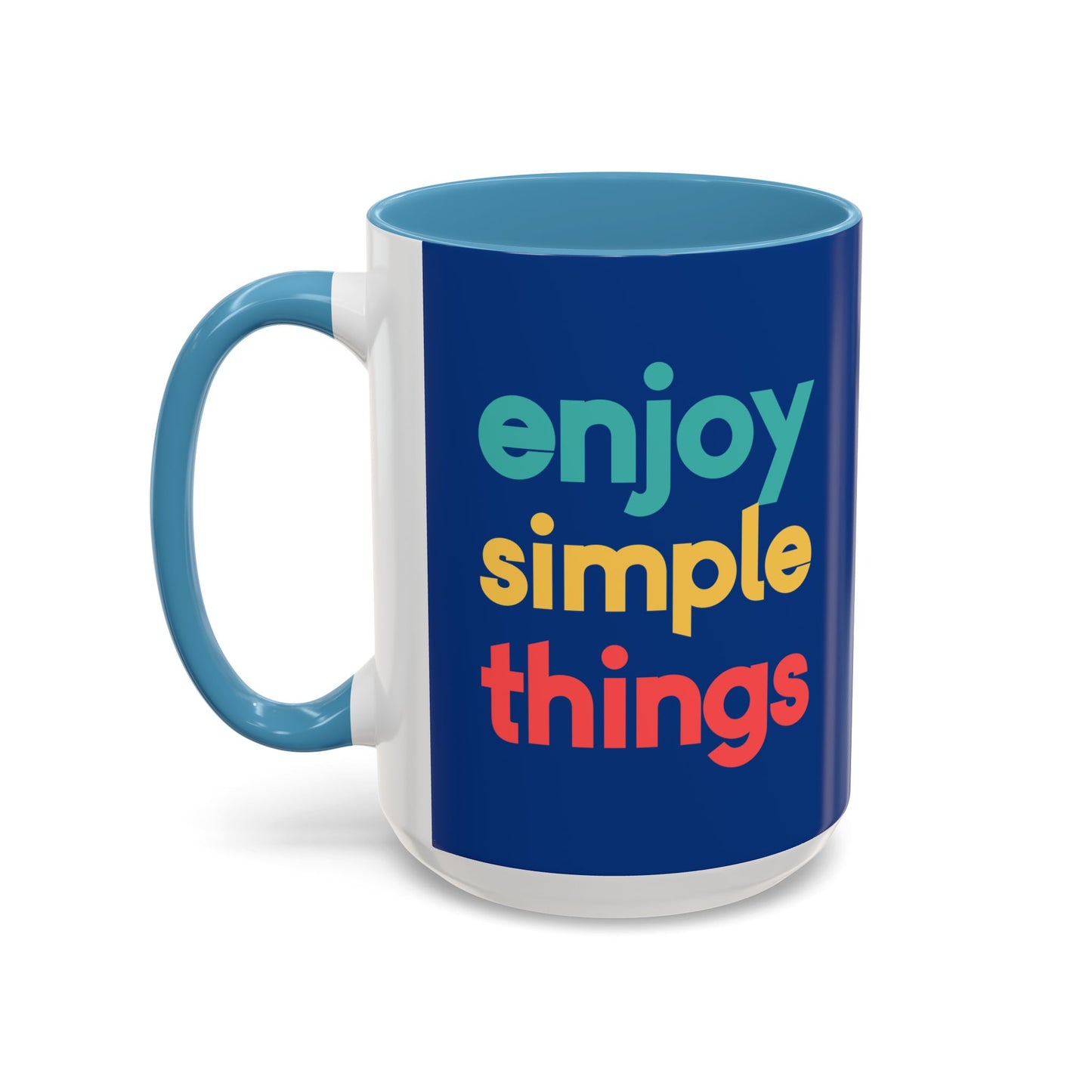 Enjoy Simple Things Accent Coffee Mug (11, 15oz)