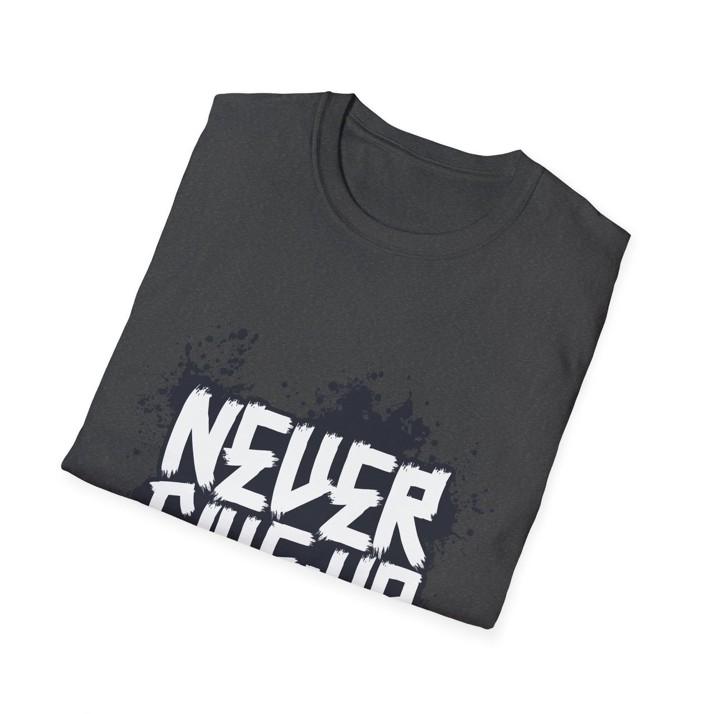 Never Give Up Unisex Softstyle T-Shirt