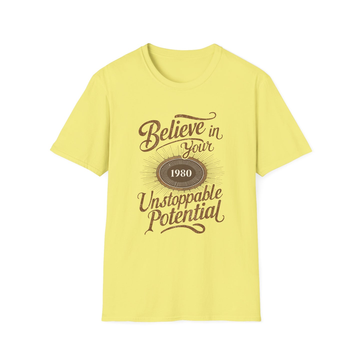 Believe In Your Unstopable Potential Unisex Softstyle T-Shirt