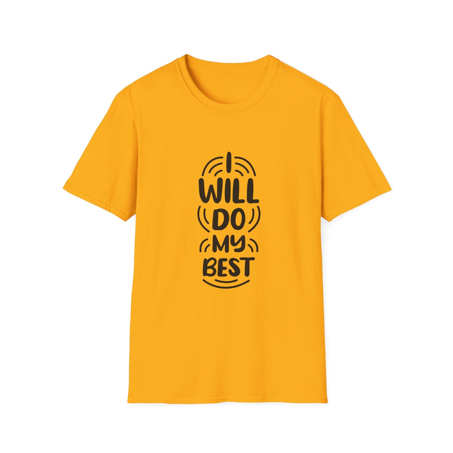 I Will Do My Best Unisex Softstyle T-Shirt