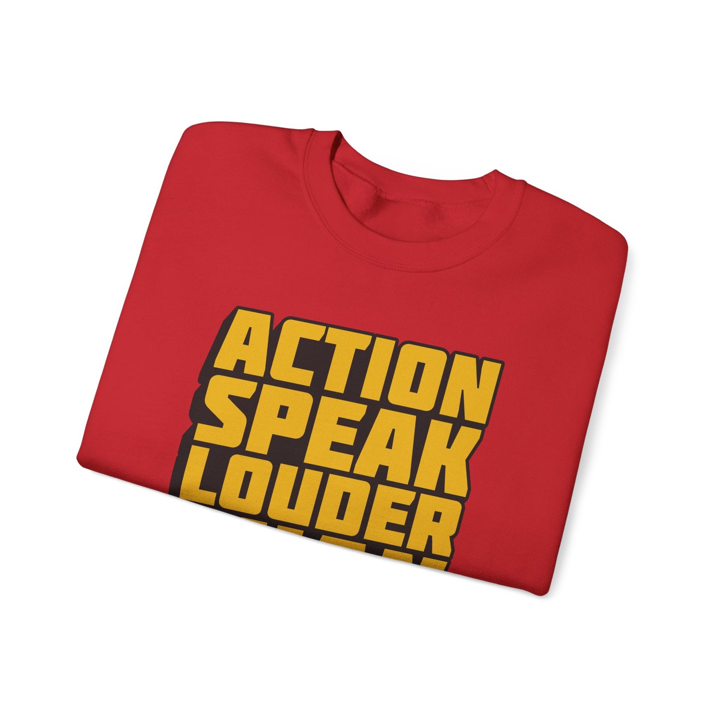 Action Speak Louder Than Words Unisex Heavy Blend™ Crewneck Sweatshirt