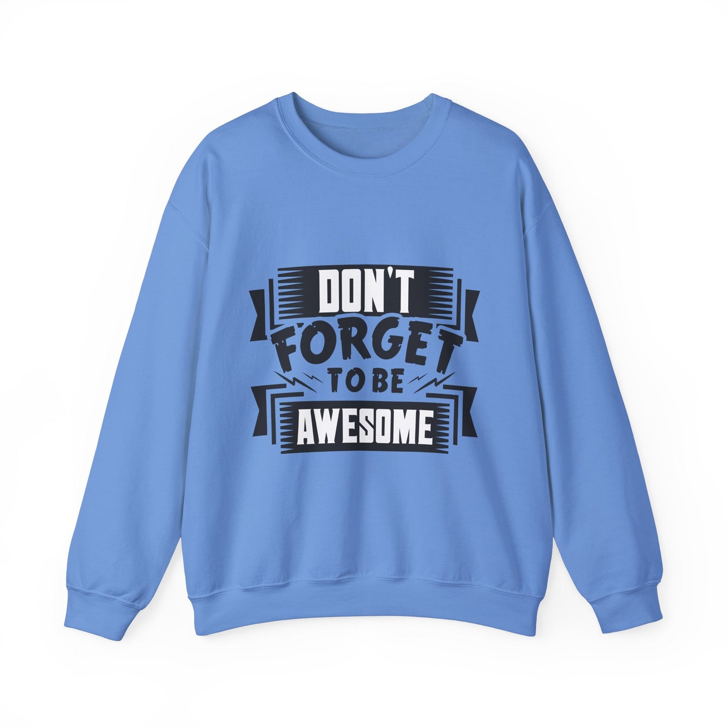 Don't Forget To Be Awesome Unisex Heavy Blend™ Crewneck Sweatshirt