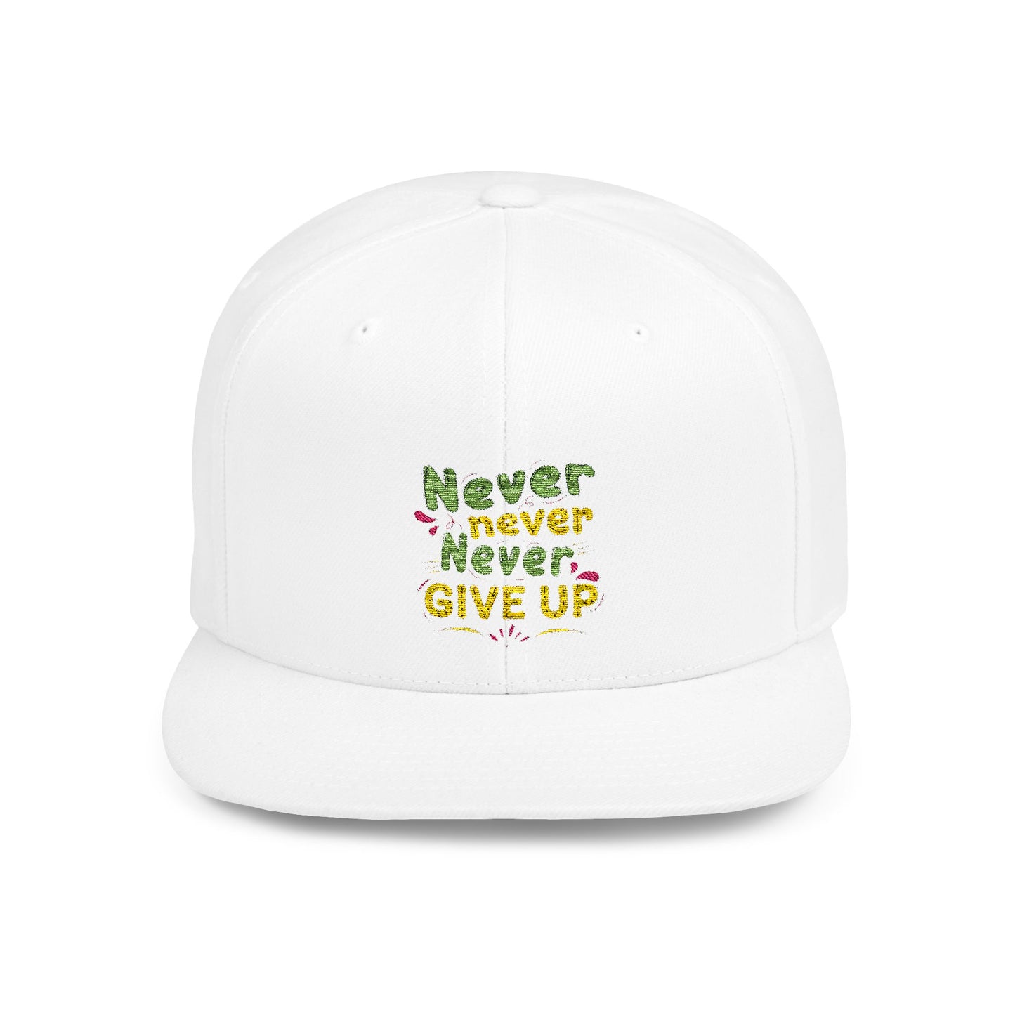 Never Never Never Give Up Flat Bill Snapback