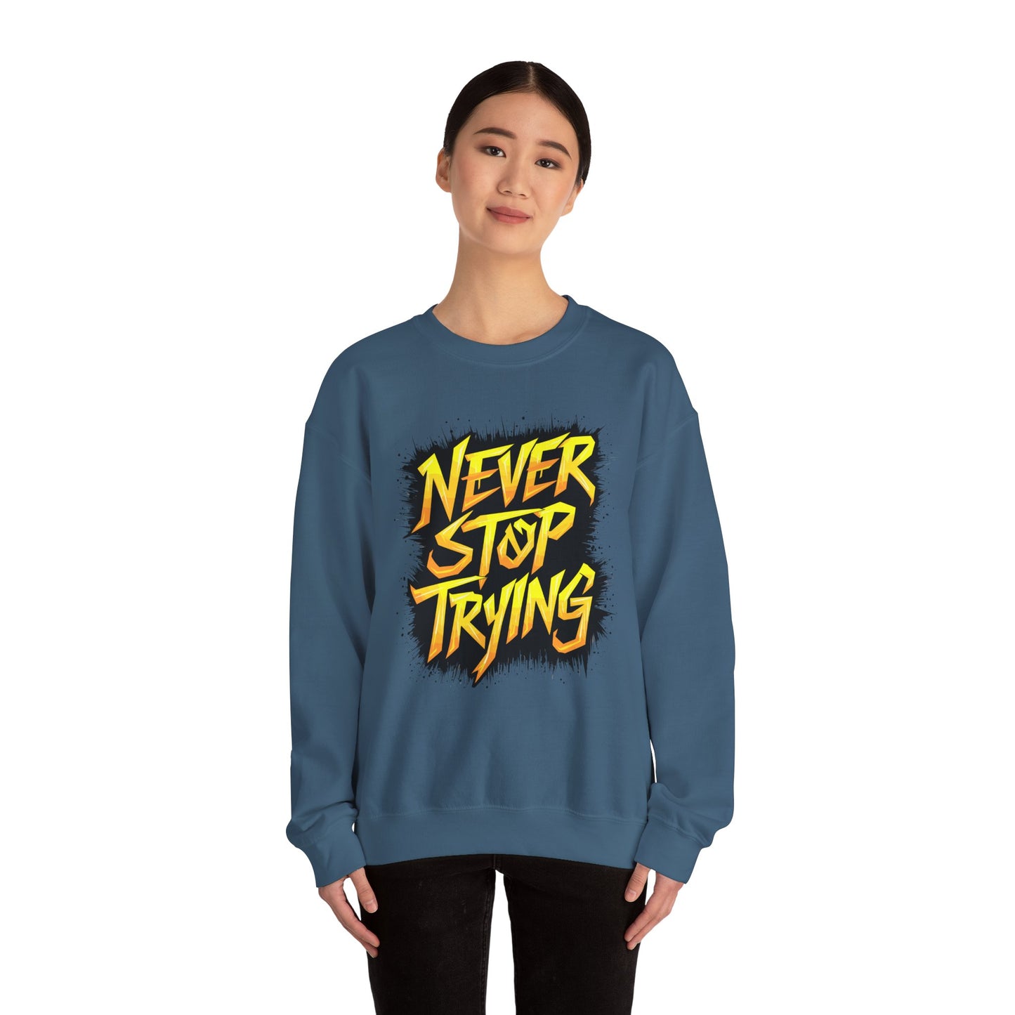 Never Stop Trying Unisex Heavy Blend™ Crewneck Sweatshirt
