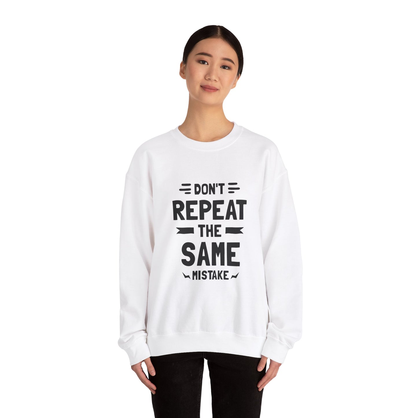 Don't Repeat The Same Mistake Unisex Heavy Blend™ Crewneck Sweatshirt