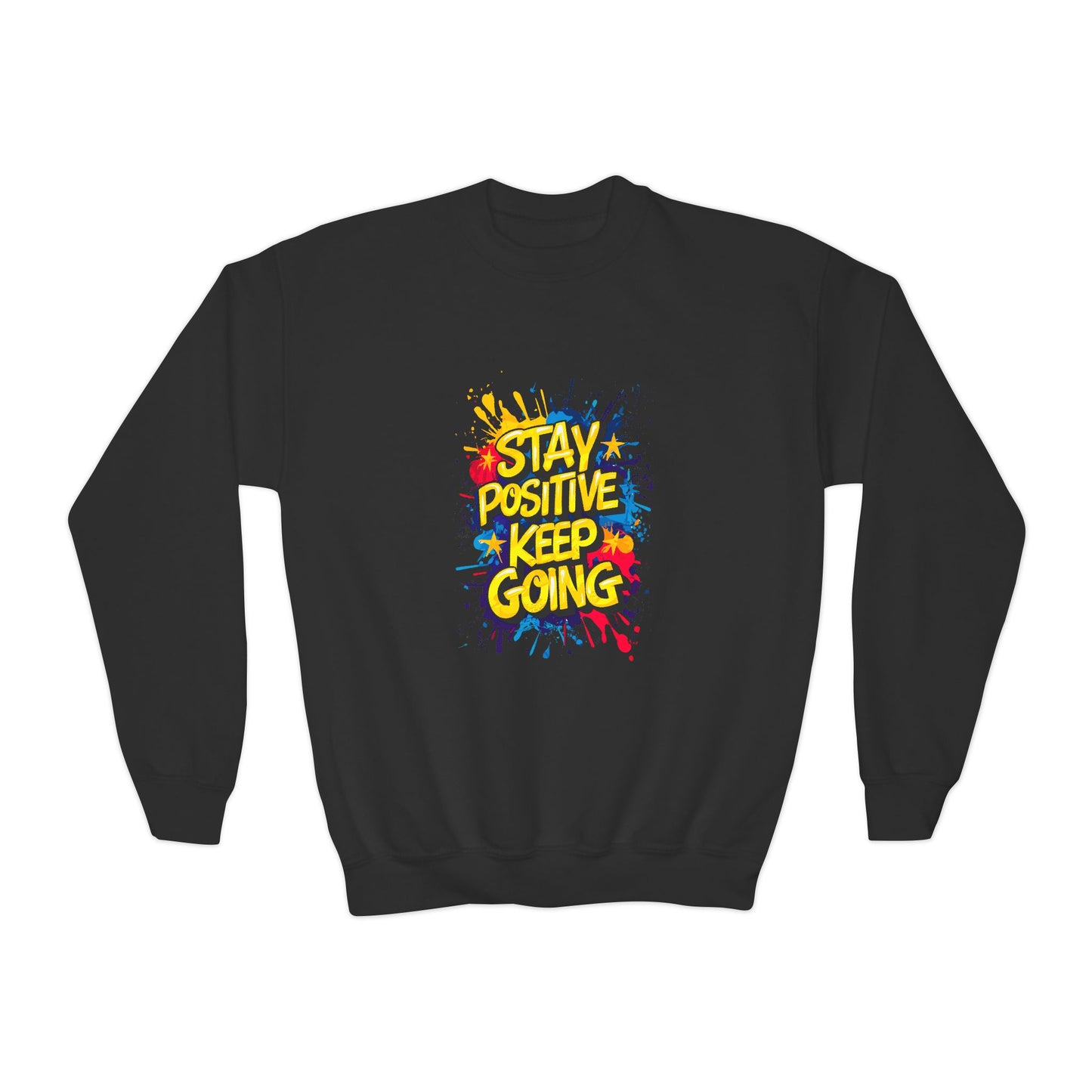 Stay Positive Keep Going Youth Crewneck Sweatshirt