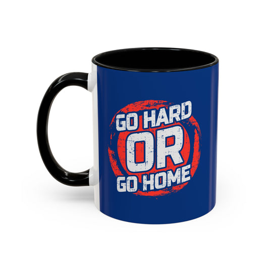 Go Hard Or Go Home Accent Coffee Mug (11, 15oz)