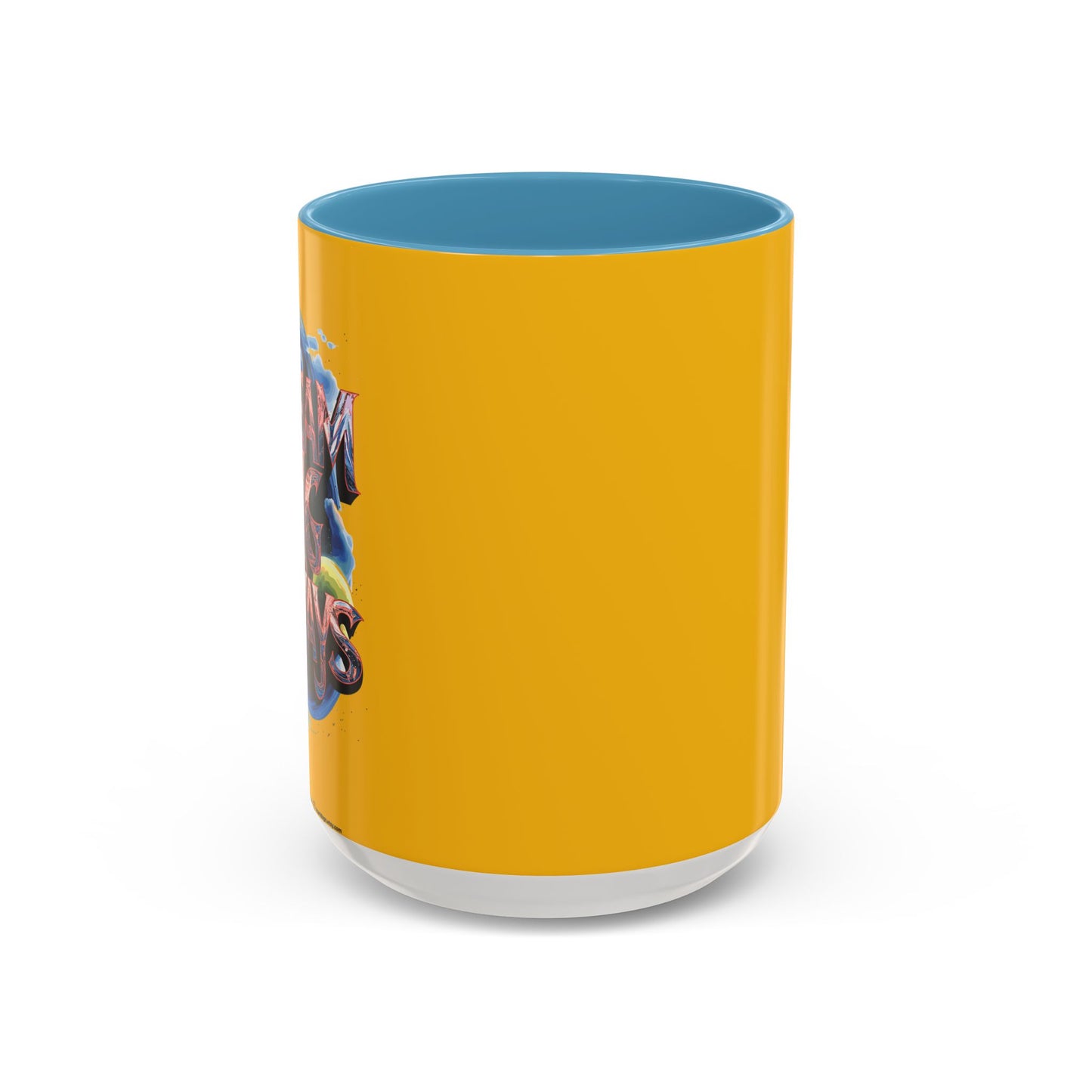 Dream Big Always Accent Coffee Mug (11, 15oz)