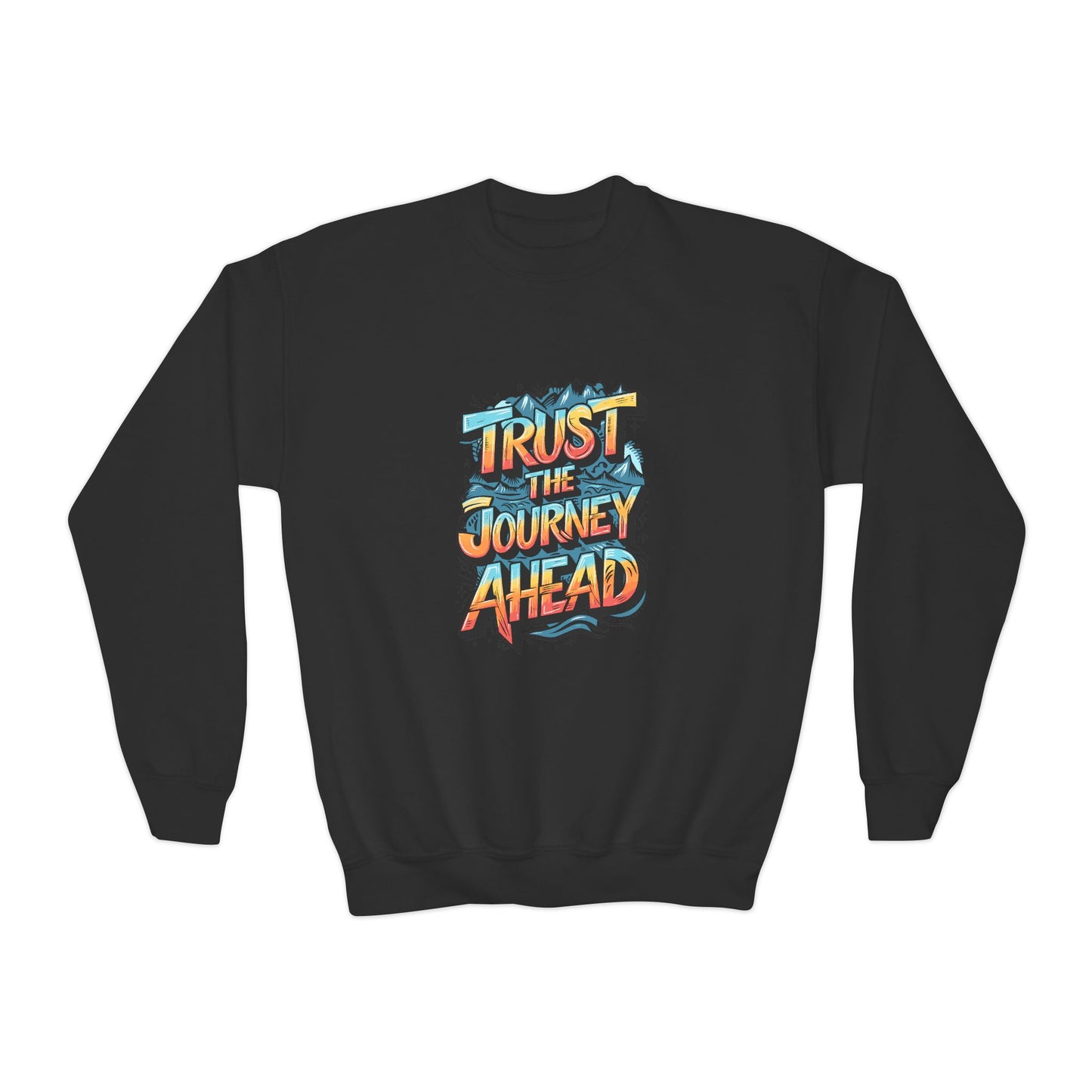Trust The Journey Ahead Youth Crewneck Sweatshirt