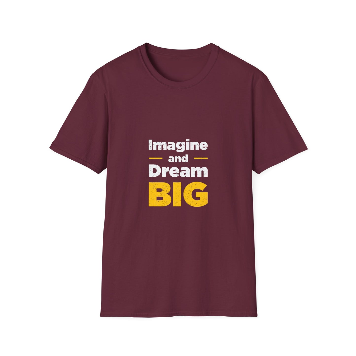 Imagine And Dream Big Unisex Softstyle T-Shirt
