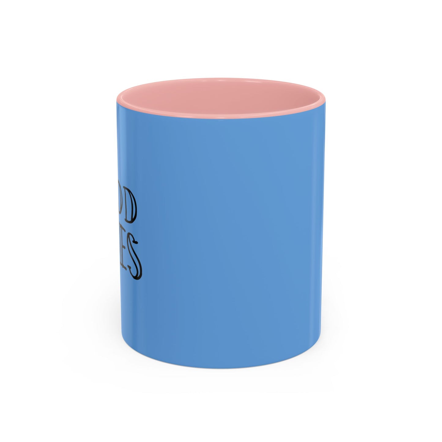 Good Vibes Accent Coffee Mug (11, 15oz)