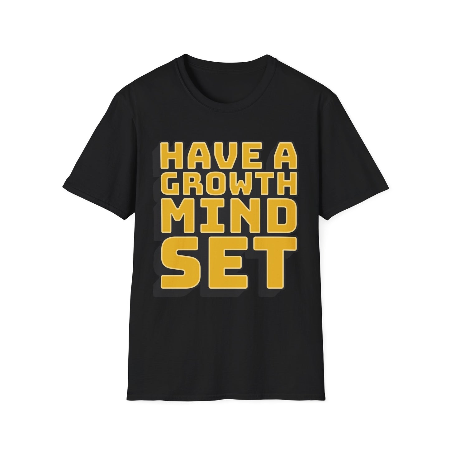 Have a Growth Mind Set Unisex Softstyle T-Shirt