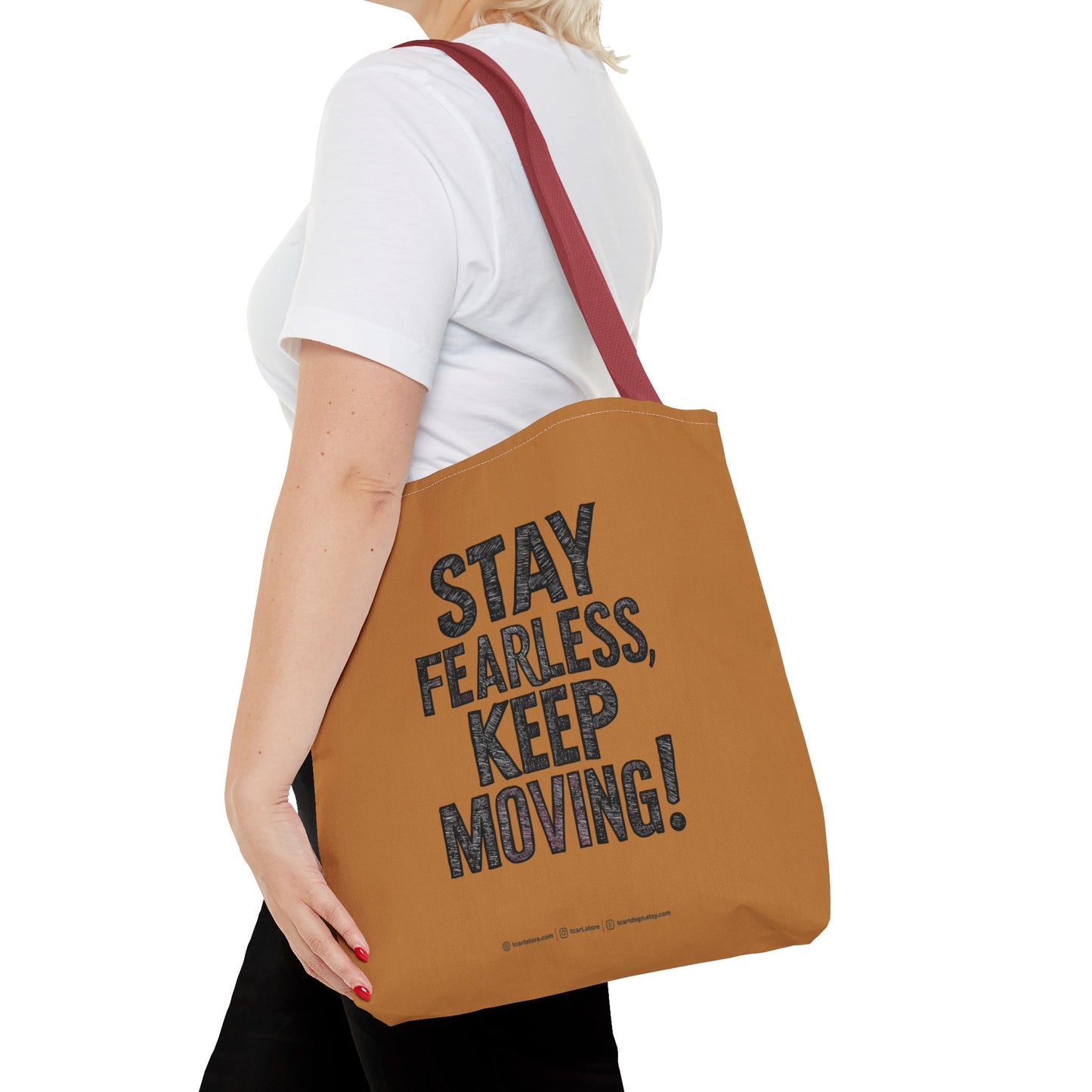 Stay Fearless Keep Moving! Tote Bag (AOP)