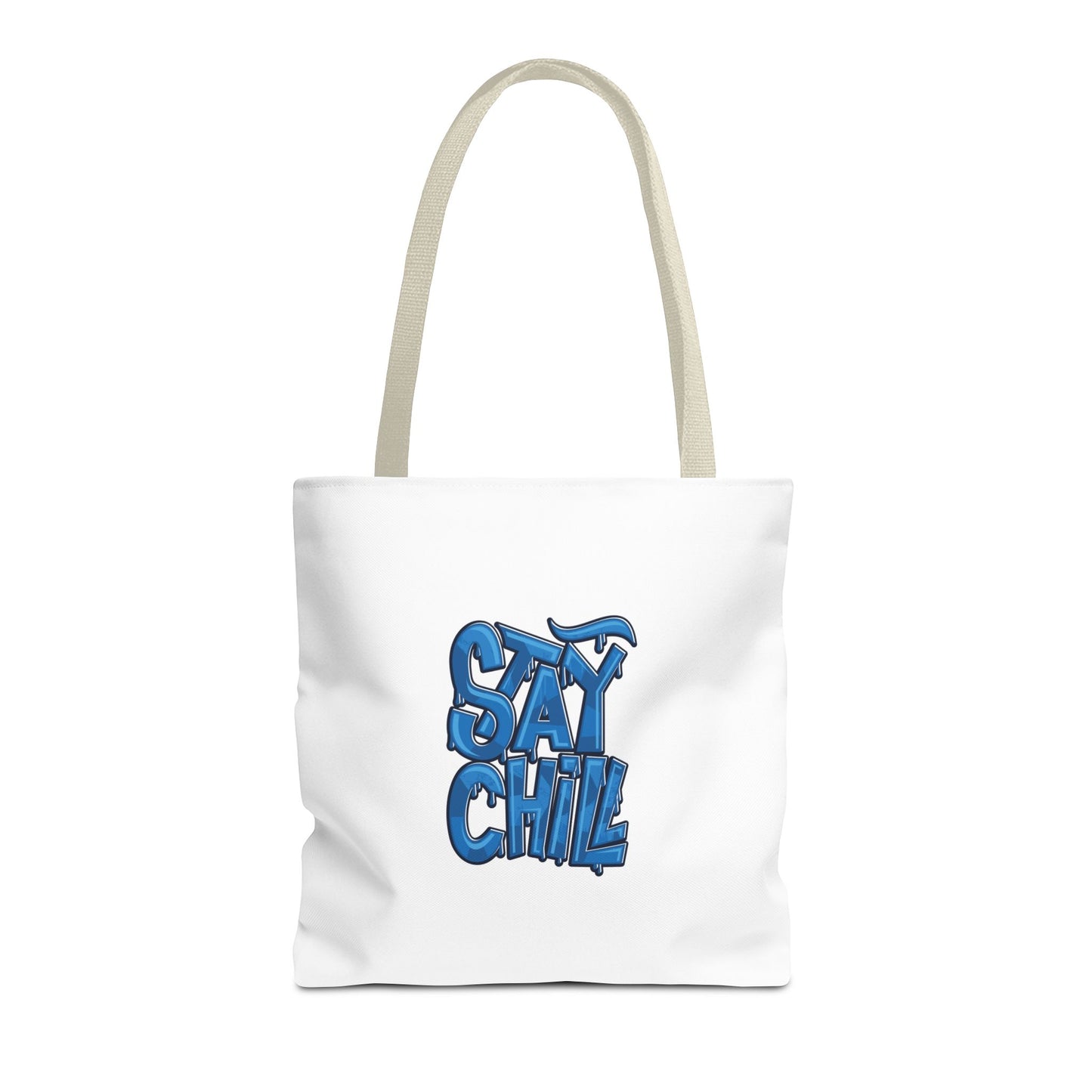Stay Chill Tote Bag (AOP)