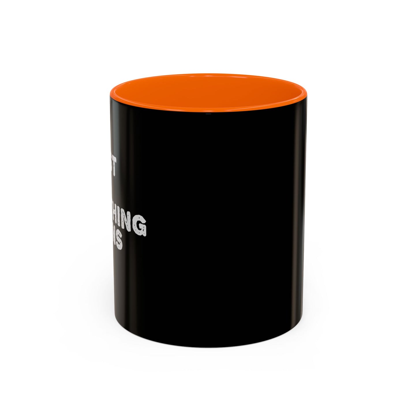 Persist Until Something Happens Accent Coffee Mug (11, 15oz)