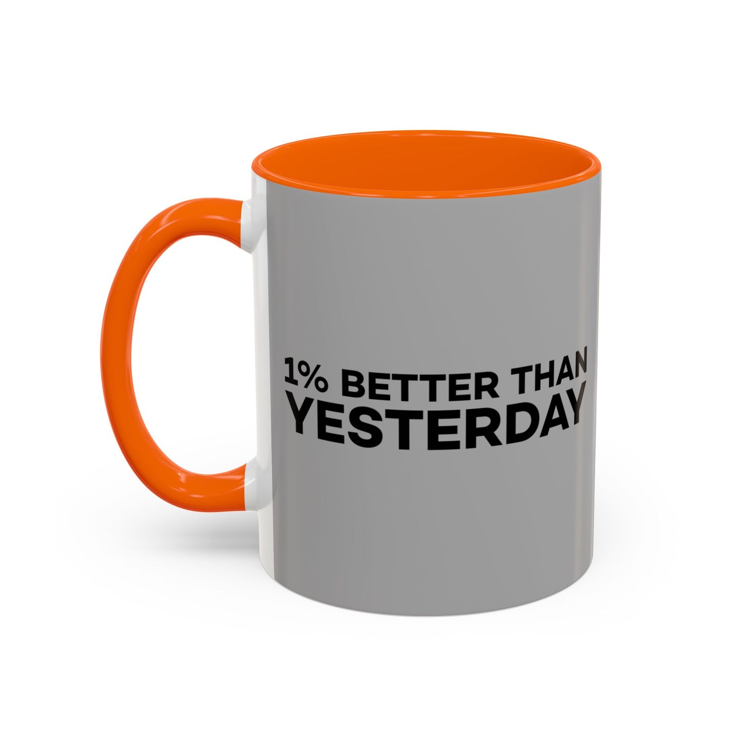 1% Better Than Yesterday Accent Coffee Mug (11, 15oz)
