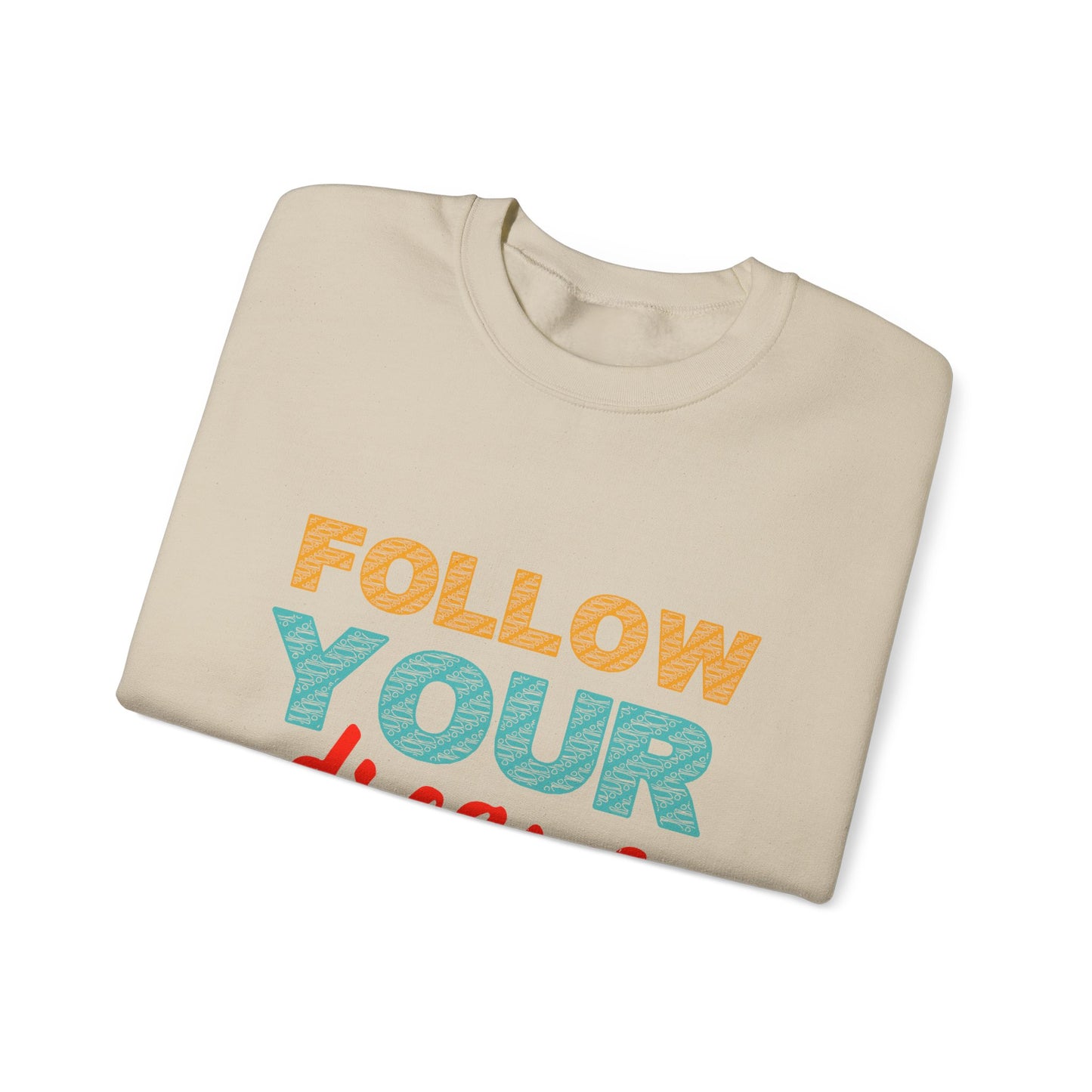 Follow Your Dreams Unisex Heavy Blend™ Crewneck Sweatshirt