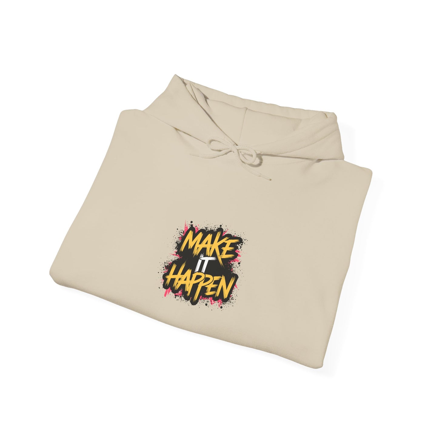 Make It Happen Unisex Heavy Blend™ Hooded Sweatshirt