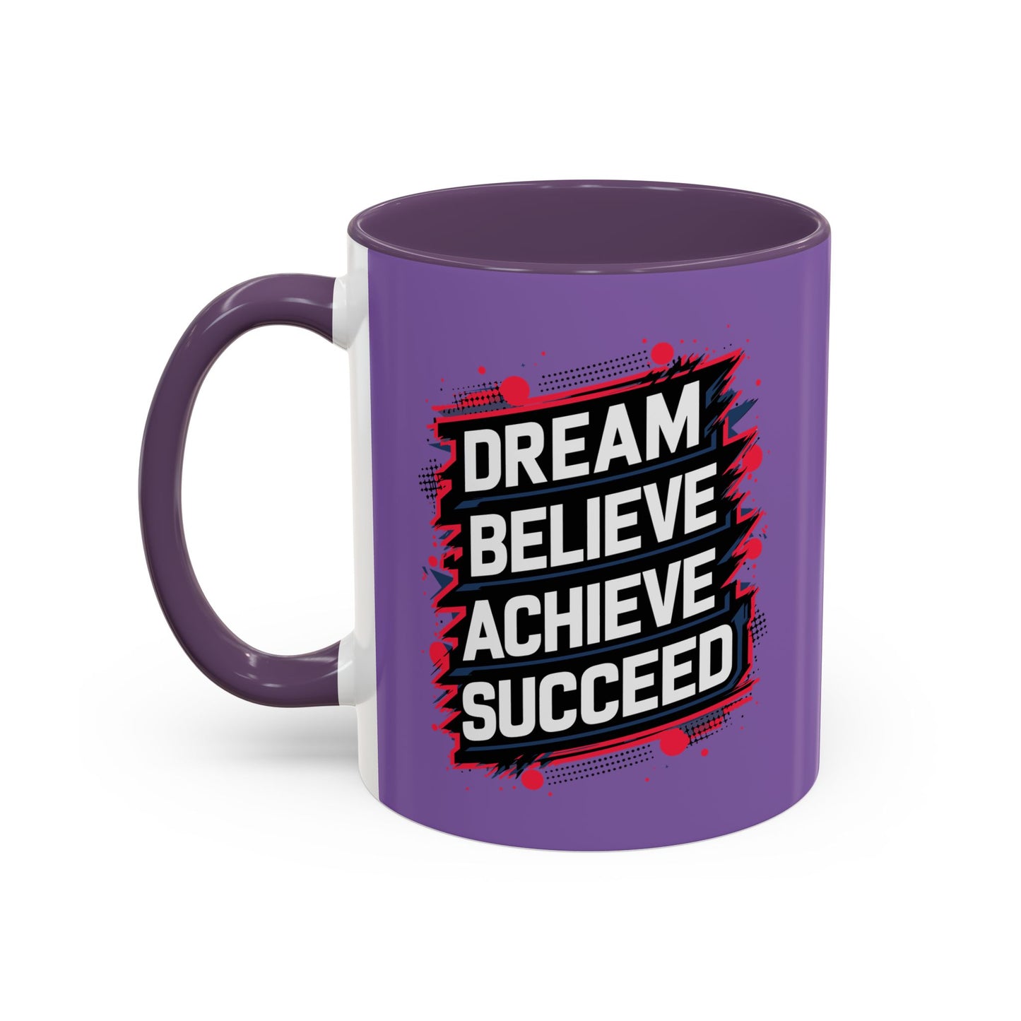 Dream Velieve Achieve Succeed Accent Coffee Mug (11, 15oz)
