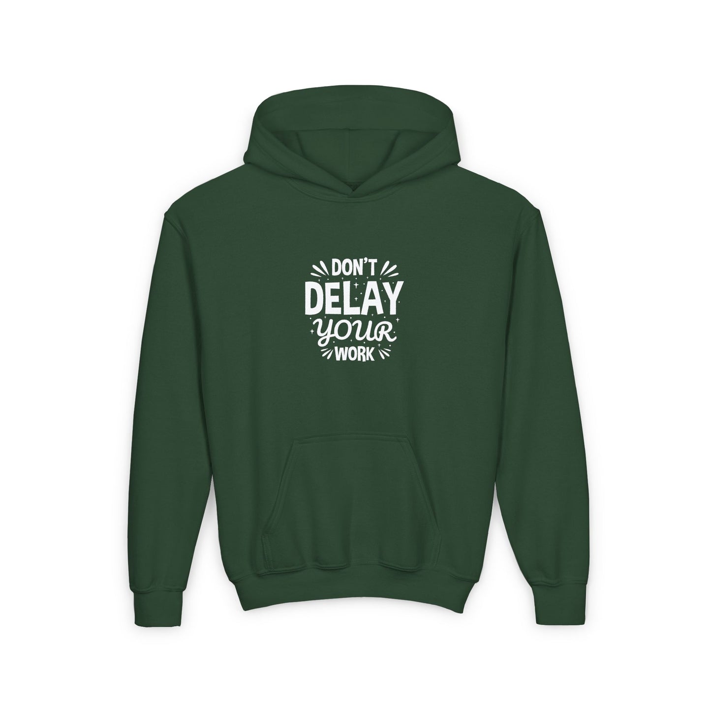 Don' T Delay Your Work Youth Heavy Blend Hooded Sweatshirt