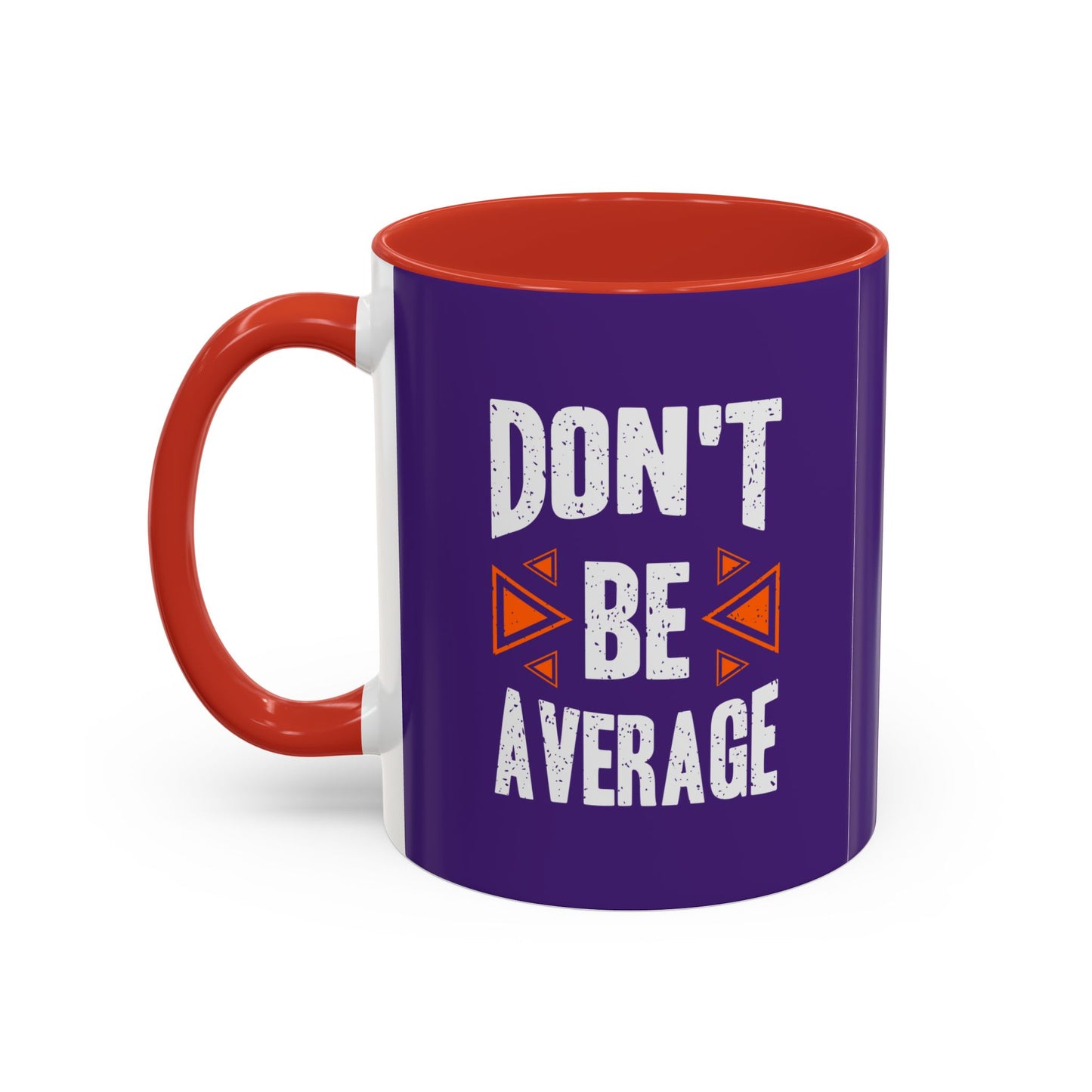 Don't Be Average Accent Coffee Mug (11, 15oz)