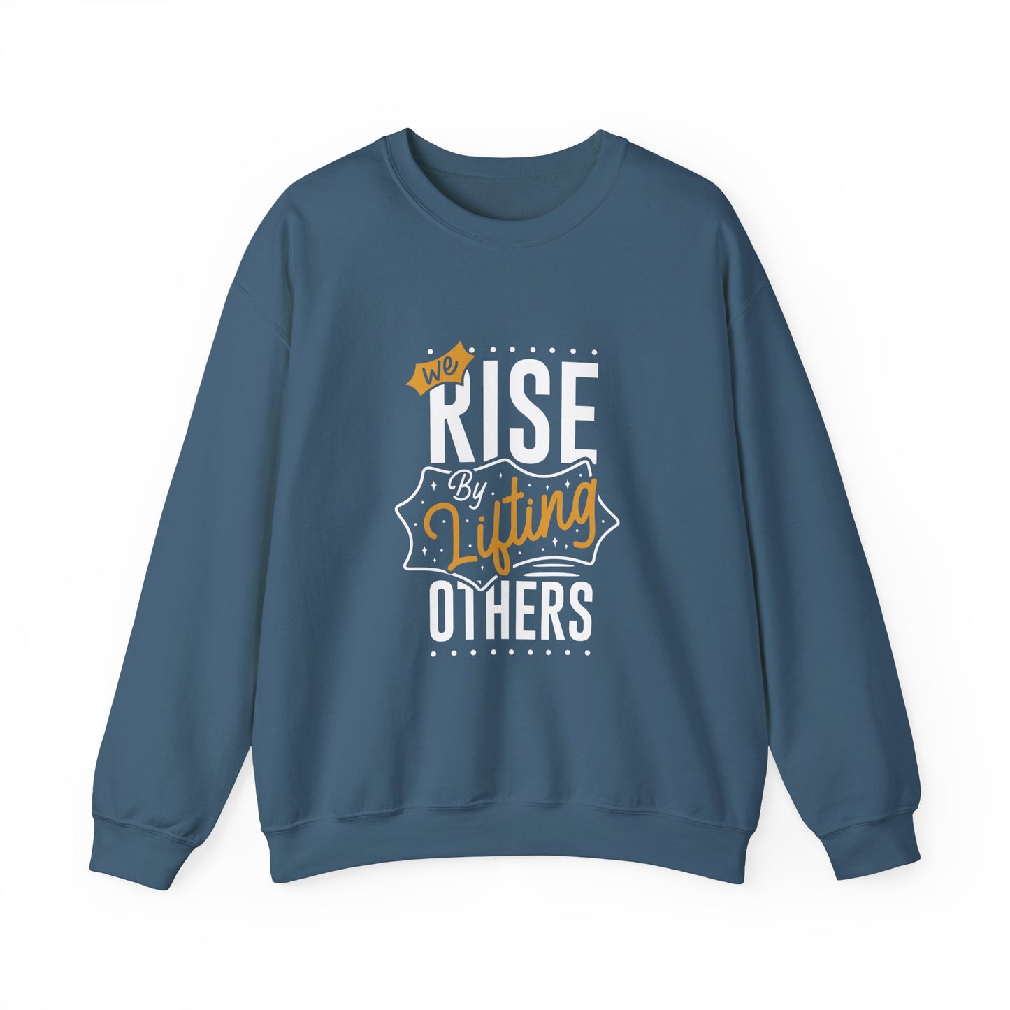 We Rise By Lifting Others Unisex Heavy Blend™ Crewneck Sweatshirt