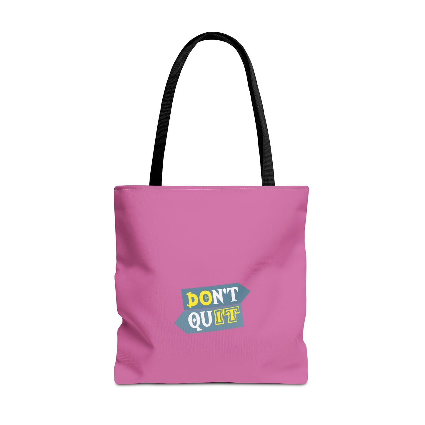 Don't Quit Tote Bag (AOP)