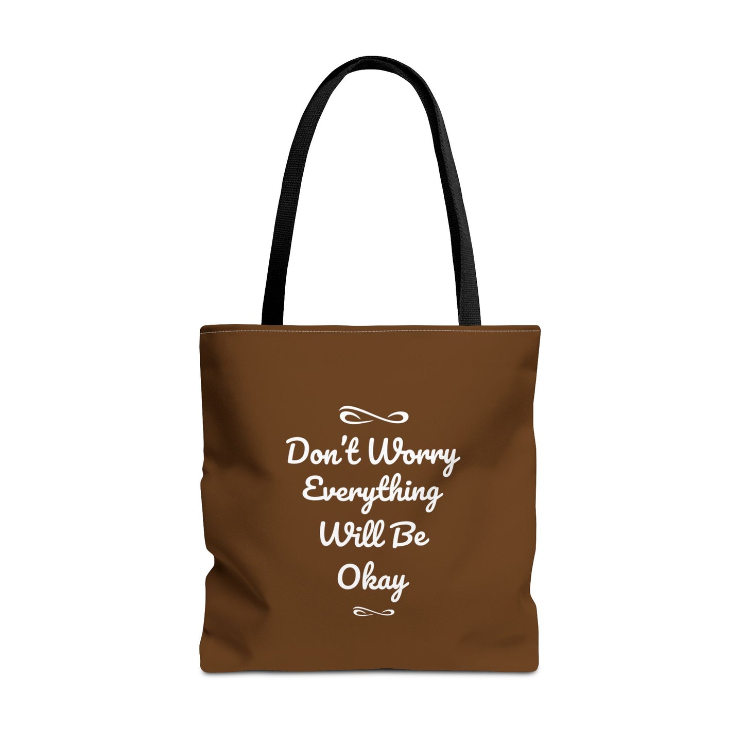 Don't Worry Everything Will Be Okay Tote Bag (AOP)